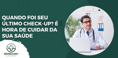 Imagem institucional da Clínica Gástrica Usuy com médico sorridente e frase: "Quando foi seu último check-up? É hora de cuidar da sua saúde".